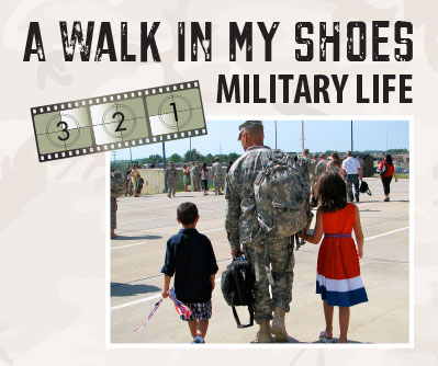 A Walk in My Shoes: Military Life graphic